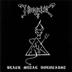 Heretic (NL) : Black Metal Holocaust